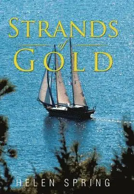 Helen Spring - Strands of Gold, Inbunden. Tillgänglighet: Lägg i varukorg