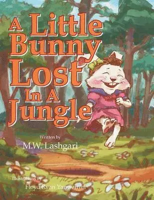 M W Lashgari - Little Bunny Lost in a Jungle, Häftad. Tillgänglighet: Lägg i varukorg