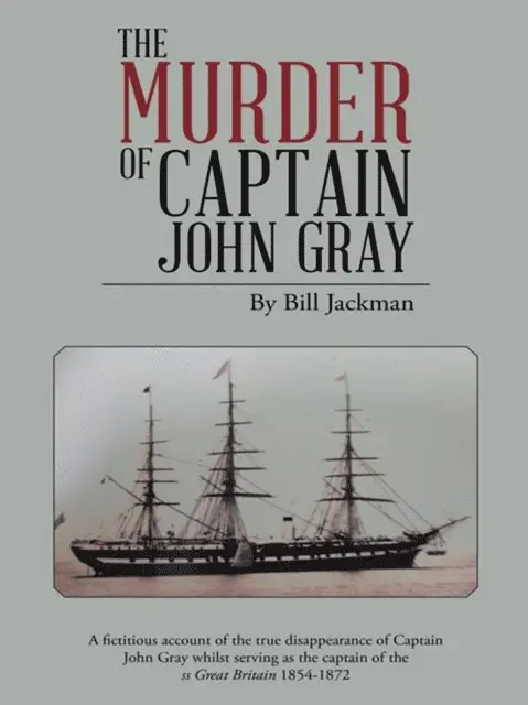 Bill Jackman - Murder of Captain John Gray, E-bok. Tillgänglighet: Lägg i varukorg