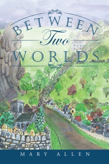 Mary Allen - Between Two Worlds, E-bok