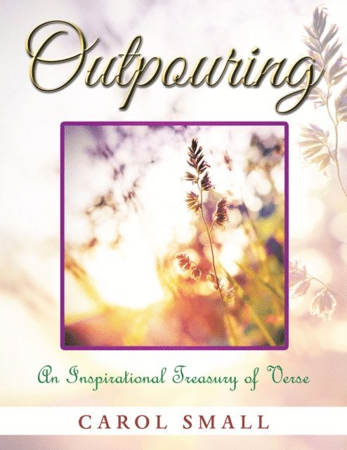 Carol Small - Outpouring, E-bok
