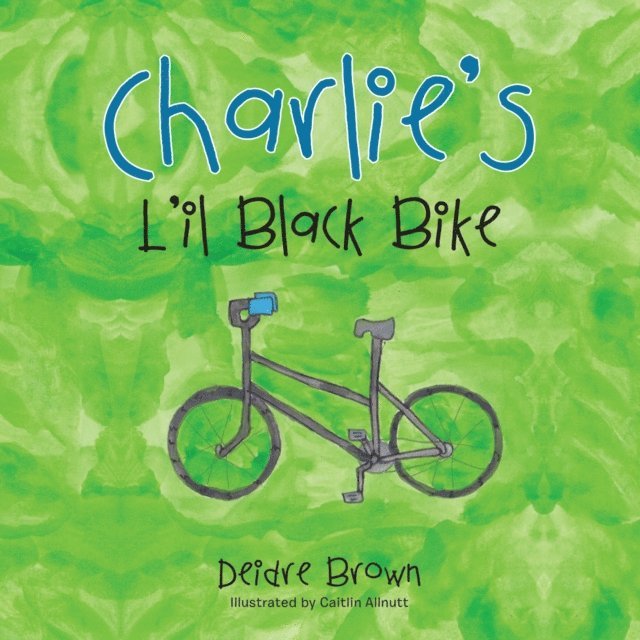 Deidre Brown - Charlie'S L'Il Black Bike, E-bok. Tillgänglighet: Lägg i varukorg