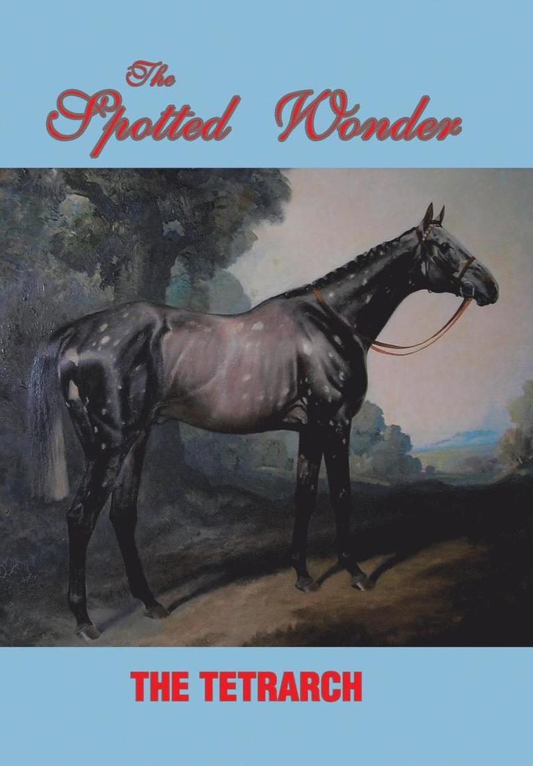 The Tetrarch - Spotted Wonder, Inbunden. Tillgänglighet: Lägg i varukorg