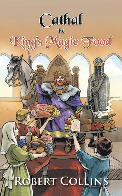 Robert Collins - Cathal the King'S Magic Food, E-bok