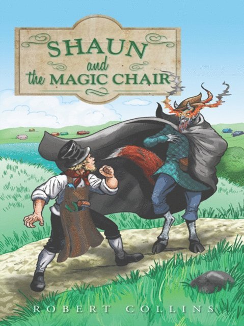 Robert Collins - Shaun and the Magic Chair, E-bok
