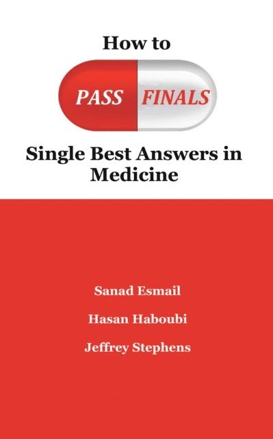 Jeffrey Stephens, Hasan Haboubi, Sanad Esmail - How to Pass Finals, E-bok