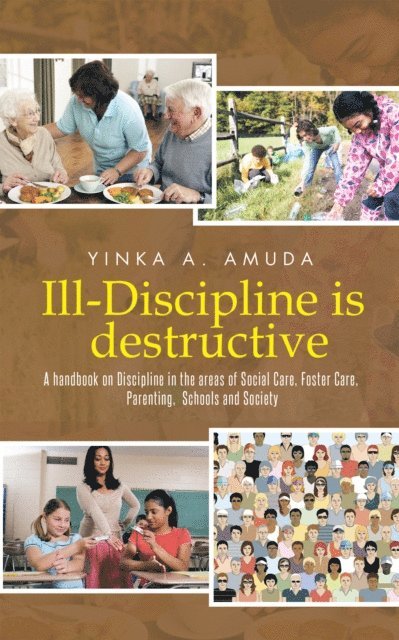 Yinka A. Amuda - Ill-Discipline Is Destructive, E-bok