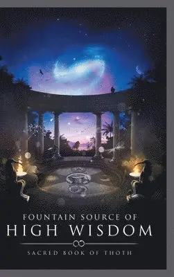 Pantheon of Aeternam - Fountain Source of High Wisdom, Inbunden. Tillgänglighet: Lägg i varukorg