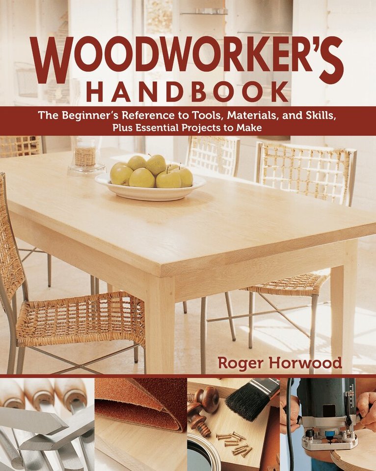 Roger Horwood - Woodworker's Handbook, Häftad. Tillgänglighet: Tillfälligt slut