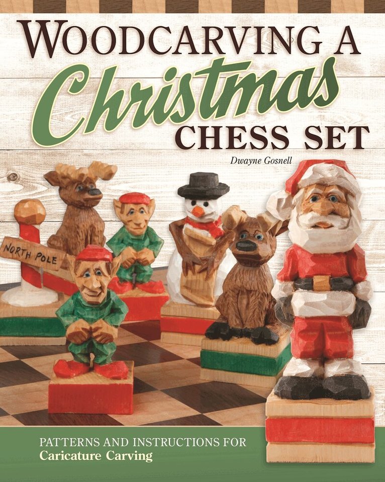 Dwayne Gosnell - Woodcarving a Christmas Chess Set, Häftad. Tillgänglighet: Tillfälligt slut