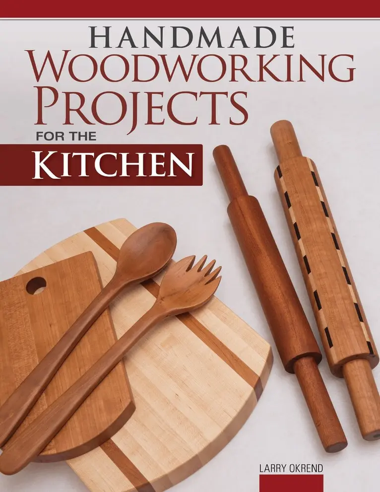 Larry Okrend - Handmade Woodworking Projects for the Kitchen, Häftad. Tillgänglighet: Tillfälligt slut