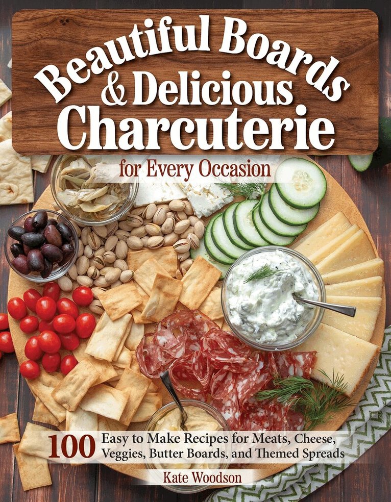 Kate Woodson - Beautiful Boards & Delicious Charcuterie for Every Occasion, Häftad. Tillgänglighet: Tillfälligt slut