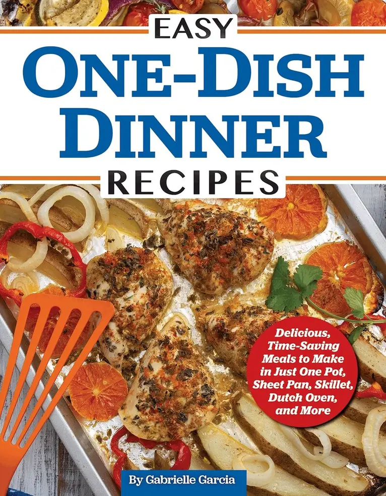 Gabrielle Garcia - Easy One-Dish Dinner Recipes, Häftad. Tillgänglighet: Lägg i varukorg