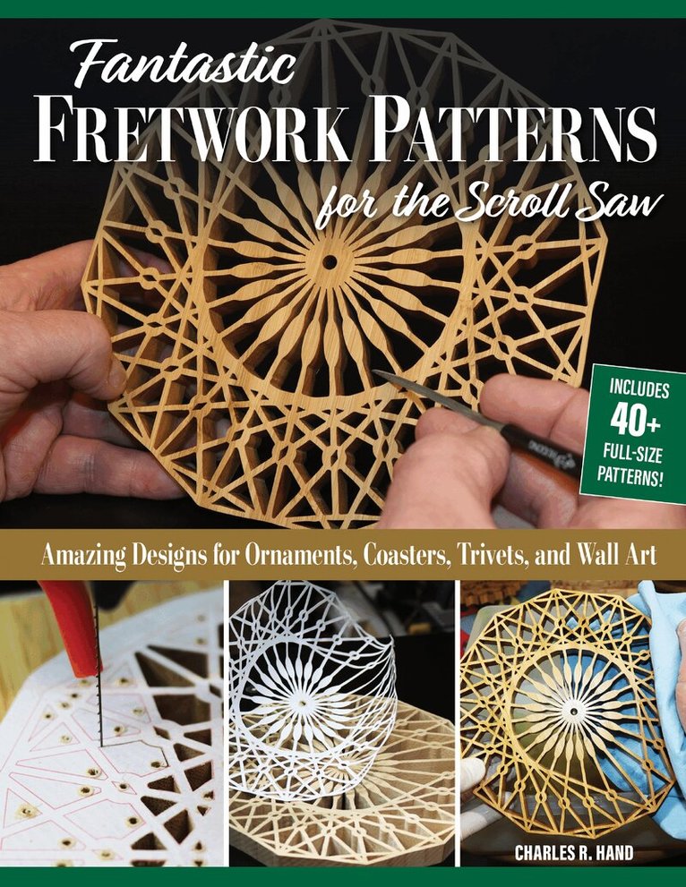 Charles R. Hand - Fantastic Fretwork Patterns for the Scroll Saw, Häftad