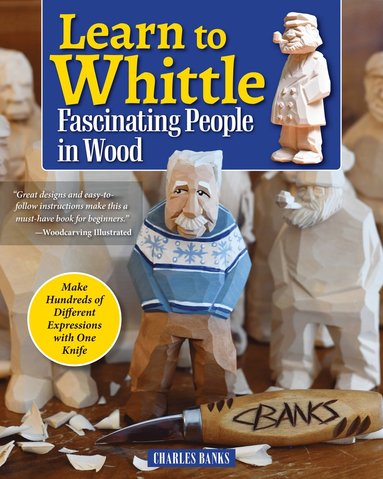 Learn to Whittle Fascinating People in Wood av Charles Banks