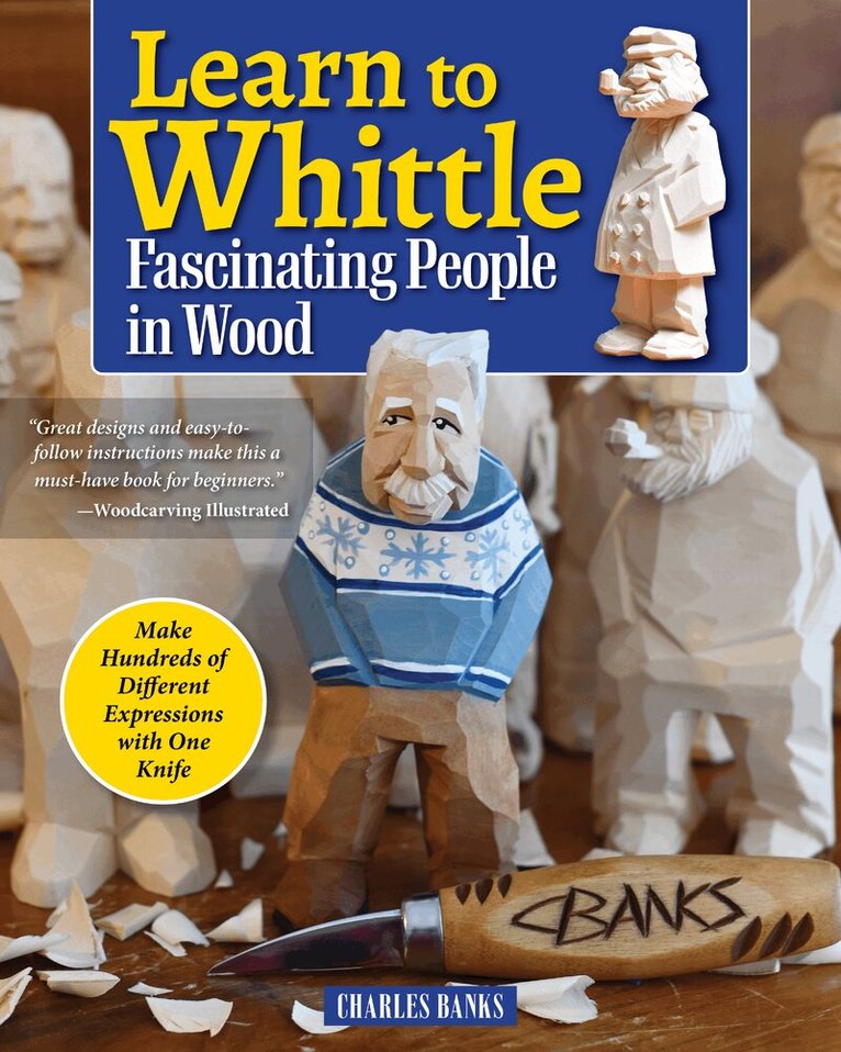 Charles Banks - Learn to Whittle Fascinating People in Wood, Häftad