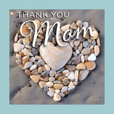 Grace Peterson - Thank You Mom, Inbunden