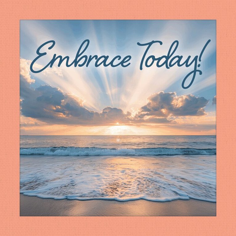 Grace Peterson - Embrace Today !, Inbunden