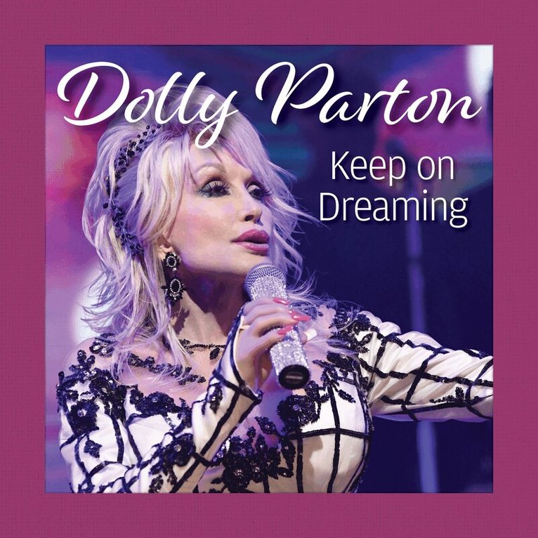 Grace Peterson - Dolly Parton Keep On Dreaming, Inbunden