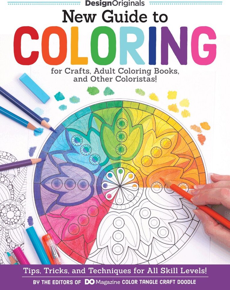 Editors of DO Magazine - New Guide to Coloring for Crafts, Adult Coloring Books, and Other Coloristas!, Häftad. Tillgänglighet: Lägg i varukorg