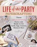 Life of the Party Papercrafting
