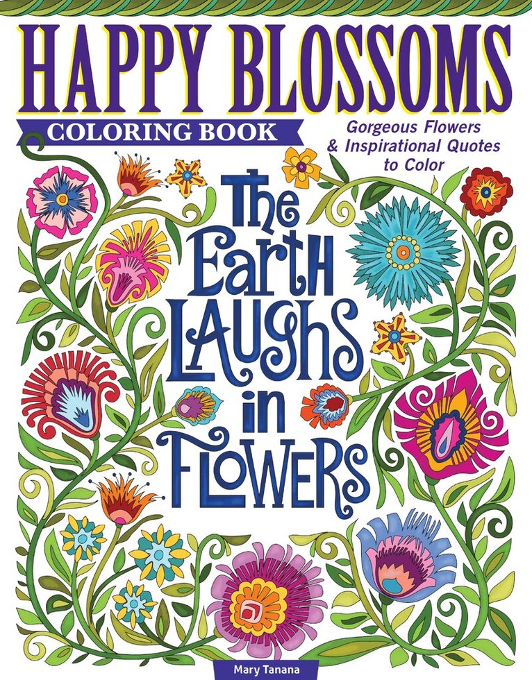 Mary Tanana - Happy Blossoms Coloring Book, Häftad