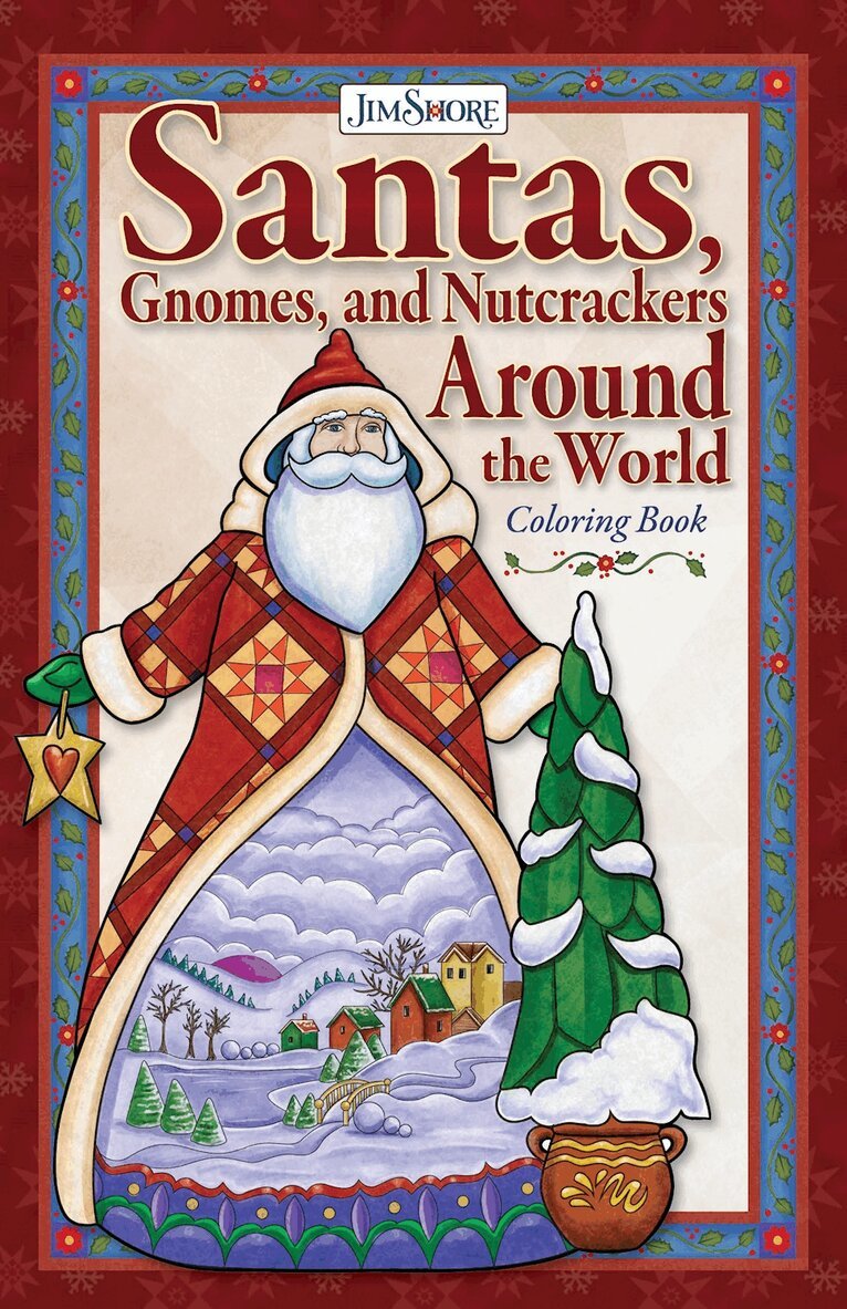 Jim Shore - Jim Shore Santas, Gnomes, and Nutcrackers Around the World Coloring Book, Häftad. Tillgänglighet: Lägg i varukorg