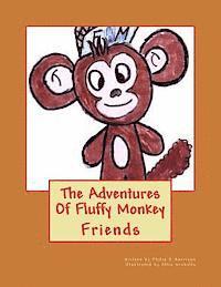 Ollie Nicholls, Philip R. Harrison - The Adventures Of Fluffy Monkey: Friends, Häftad