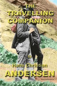 Hans Christian Andersen - The Travelling Companion, Häftad. Tillgänglighet: Lägg i varukorg