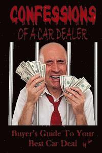 Lee - Confessions Of A Car Dealer: Buyer's Guide To Your Best Car Deal, Häftad