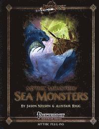 Alistair Rigg, Jason Nelson - Mythic Monsters: Sea Monsters, Häftad