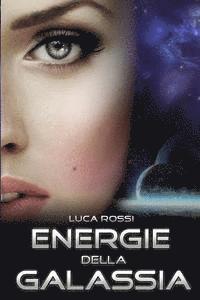 Luca Rossi - Energie della Galassia, Häftad