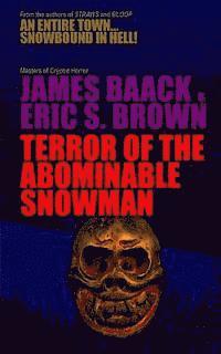 Eric S. Brown, James Baack - Terror of The Abominable Snowman, Häftad