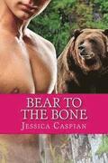 Bear to the Bone: A Paranormal BBW Billionaire Shifter Tale