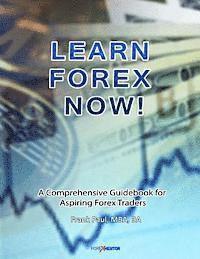 Frank Paul - Learn Forex Now!: A Comprehensive Guidebook for Aspiring Forex Traders, Häftad. Tillgänglighet: Lägg i varukorg