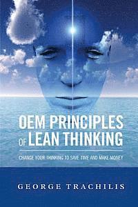 George Trachilis, Lean Leadership Institute Publications - OEM Principles of Lean Thinking 2nd Ed., Häftad. Tillgänglighet: Lägg i varukorg