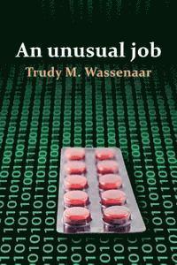 Trudy M. Wassenaar - An unusual job, Häftad