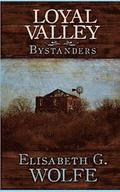Loyal Valley: Bystanders