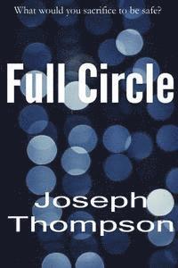 Joseph Thompson - Full Circle, Häftad. Tillgänglighet: Lägg i varukorg