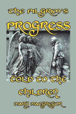 Mary MacGregor - Pilgrim's Progress Told to the Children, Häftad. Tillgänglighet: Lägg i varukorg