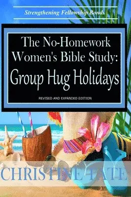 Christine Tate - No-Homework Women's Bible Study, Häftad. Tillgänglighet: Lägg i varukorg
