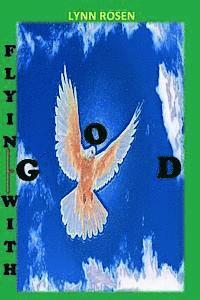 Lynn Rosen - Flying with God, Häftad. Tillgänglighet: Lägg i varukorg