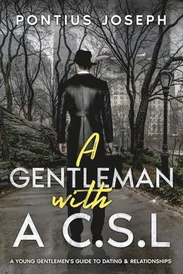 Pontius Joseph - Gentleman with a C.S.L, Häftad. Tillgänglighet: Lägg i varukorg
