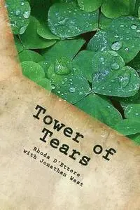 Rhoda D'Ettore - Tower of Tears, Häftad. Tillgänglighet: Lägg i varukorg