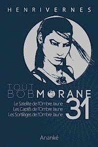 Les Editions Ananke - Tout Bob Morane/31, Häftad. Tillgänglighet: Lägg i varukorg