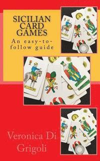 Sicilian Card Games: An easy-to-follow guide