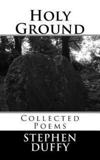 Stephen Duffy - Holy Ground: Collected Poems, Häftad. Tillgänglighet: Lägg i varukorg
