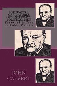 Robin Calvert, John Calvert - Portraits & Caricatures of Yesterday's Political Men, Häftad. Tillgänglighet: Lägg i varukorg