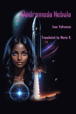 Ivan Yefremov, Pubright Manuscript Services - Andromeda Nebula, Häftad