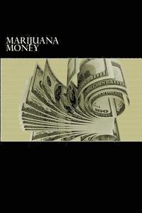 Douglas Slain - Marijuana Money, Häftad